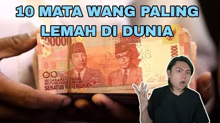 10 Mata Wang Paling Lemah Di Dunia