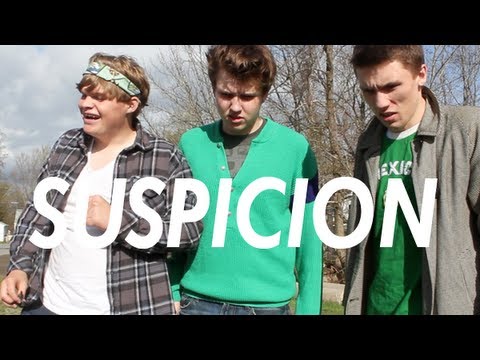 Suspicion.