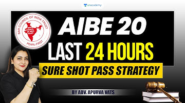 🔥 AIBE 20 – Last 24 Hours Sure-Shot Strategy | All India Bar Exam | Apurva Vats