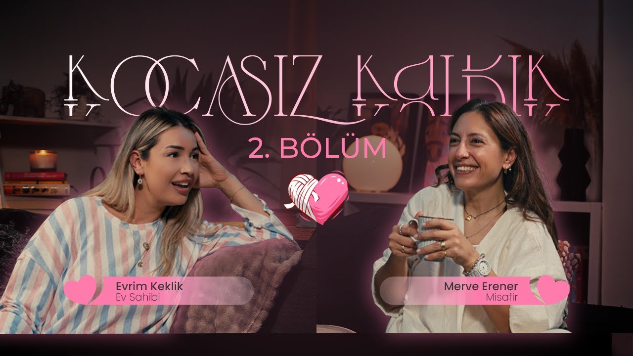 Kocasız Kaldık l 2. Bölüm I Merve Erener I Evrim Keklik her dilde koca arıyor!