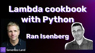 Lambda cookbook with Python | Serverless Office Hours screenshot 1