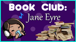 Book Club! Jane Eyre Chapters 27-30 | Read Aloud Book Club