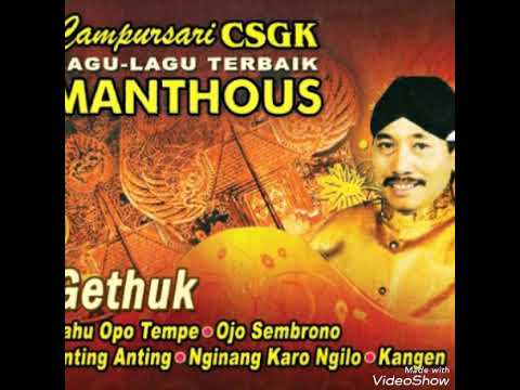 Othok Kowouk - Manthou's \u0026 Kamal - Campursari CSGK (Lagu-Lagu Terbaik MANTHOUS)