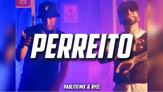 Pablito Mix & Nyel - Perreito