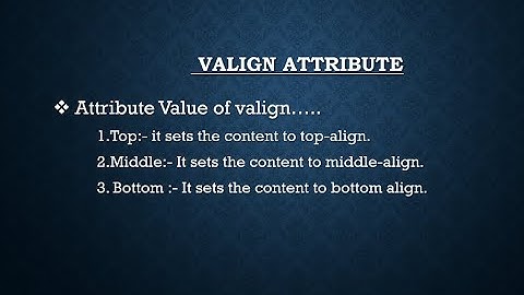 valign  | valign in HTML Table | How to set vertically alignment of text in a cell of table