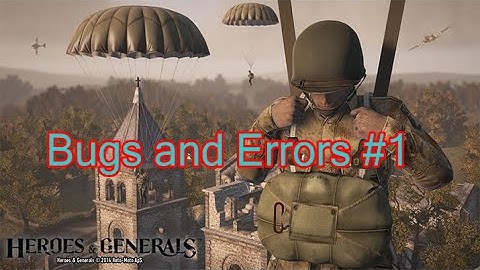 Heroes and Generals Beta // Bugs and Errors #1: Flying out of the car