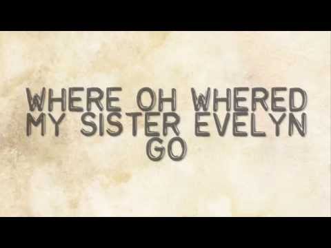 Evelyn Evelyn - Have you Seen my Sister Evelyn? [Lyric Video]