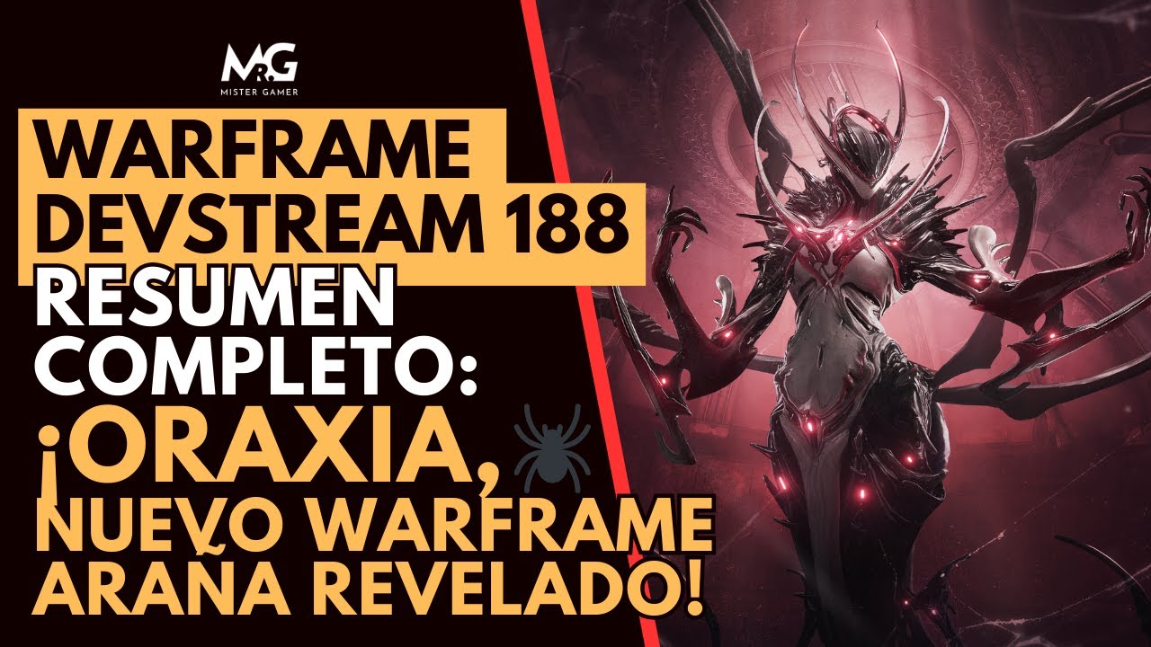 WARFRAME | DEVSTREAM 188 | RESUMEN | WARFRAME ARAÑA + YARELI PRIME ...