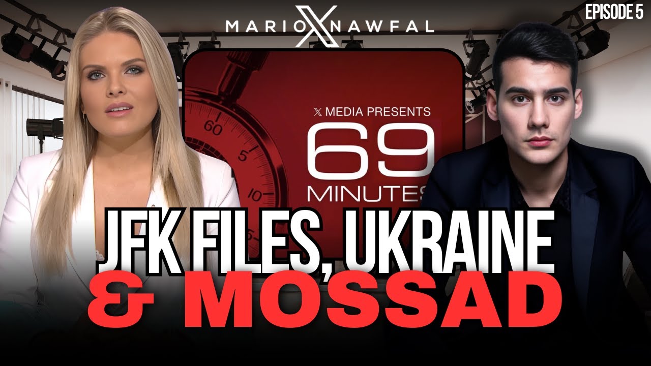 69X EP.5 - JFK Files, Mossad Agents, The Reality of Ukraine, & More...