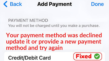 How To Fix Your Payment Method was declined update it or provide a new payment method and try again