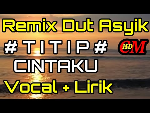 REMIX DUT ASYIK TITIP CINTAKU ONA SUTRA