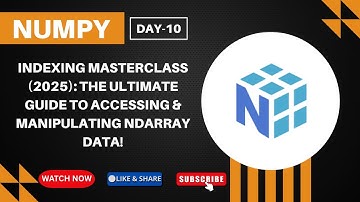 NumPy Indexing Masterclass (2025): The ULTIMATE Guide to Accessing & Manipulating ndarray Data