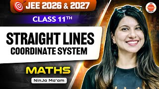 Class 11 | JEE 2026 & 2027 | Maths | Straight Lines & Coordinate System | Namrata Ma’am