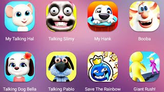 My Talking (Hal + Slimy + Hank + Dog Bella + Booba + Pablo) & Save the Rainbow,Giant Rush screenshot 4