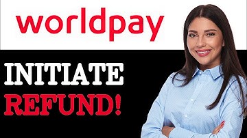 How To Authorize WorldPay Refund Process (2025)