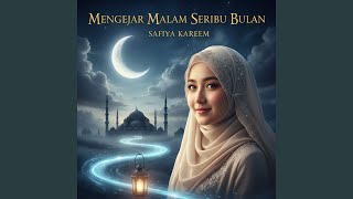 Mengejar Malam Seribu Bulan