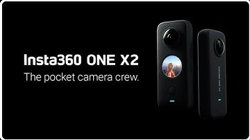 Introducing Insta360 ONE X2 - The Pocket Camera Crew |2020