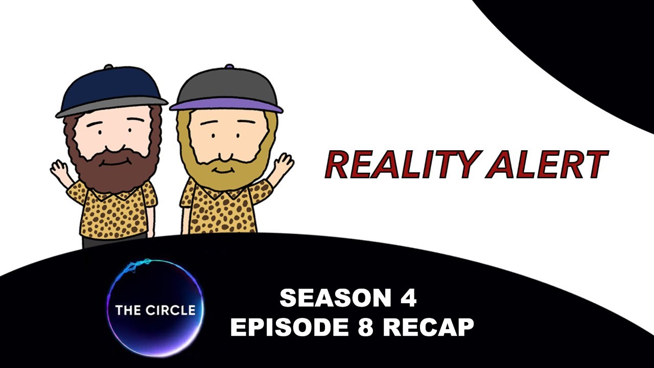The Circle Season 4 Episode 8 Recap