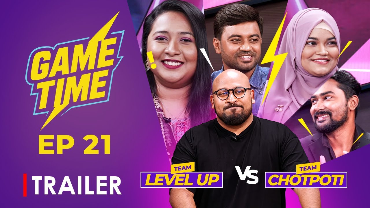 Game Time S1 | Ep 21 Trailer | Game Show 2026 | Ibrahim Mohammad | Team Level Up Vs Team Chotpoti
