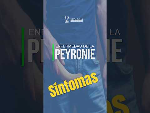 Pene Curvo 6. La Peyronie. Síntomas | Dr. Luis Susaníbar. Urólogo y Andrólogo.