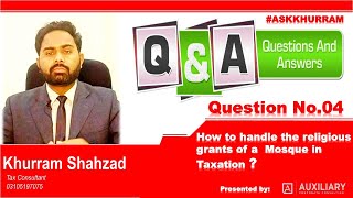 How to handle the religious grants of Mosque in Taxation | Majid Grants & Donations| Religious Grant screenshot 5
