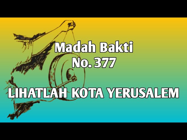 MB 377 Lihatlah Kota Yerusalem || Musik Madah Bakti Katolik || Cover by Roni Bora class=