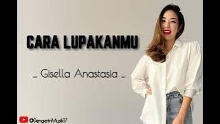 Cara Lupakanmu - Gisel ( Lirik ) │Lagu Pop