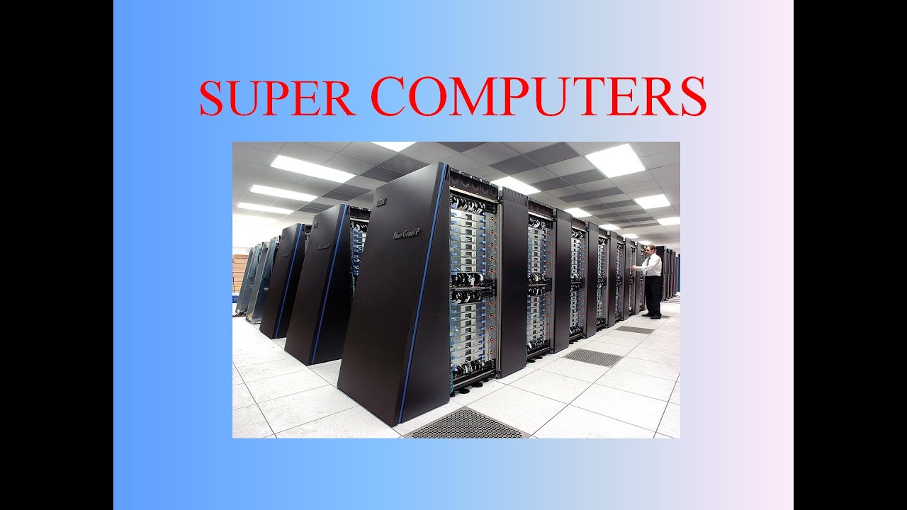SUPER COMPUTERS - Latest Report - TSPSC, APPSC, SSC Competitive Exams ...