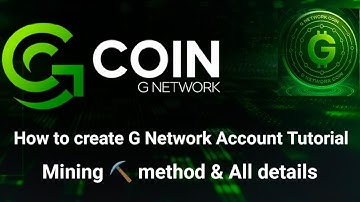 G Network Mining account create tutorial | G coin mining