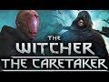 Who Is The Caretaker And Is It A Demon? - Witcher Character Lore - Witcher lore - Witcher 3
