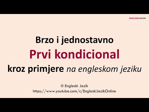 Brzo i jednostavno | Prvi kondicional kroz primjere na engleskom jeziku