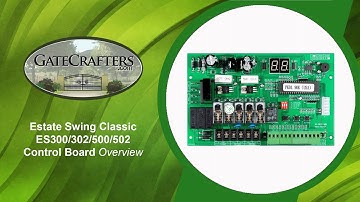 How To Operate Estate Swing E-S300, 302, 500, & 502 Control Boards