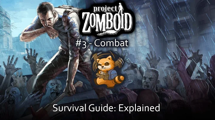Project Zomboid Survival Guide Explained: #3 Combat
