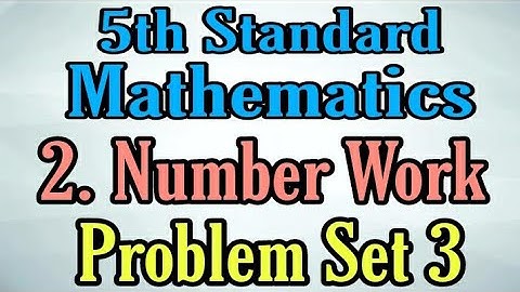Class 5, Number Work, Problem Set 3, Mathematics, Maharashtra State Board