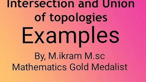 union and intersection of topologies |examples