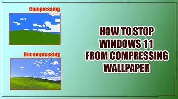 How to Stop From Compressing Wallpaper in Windows 11 || Stop Compressing Wallpaper