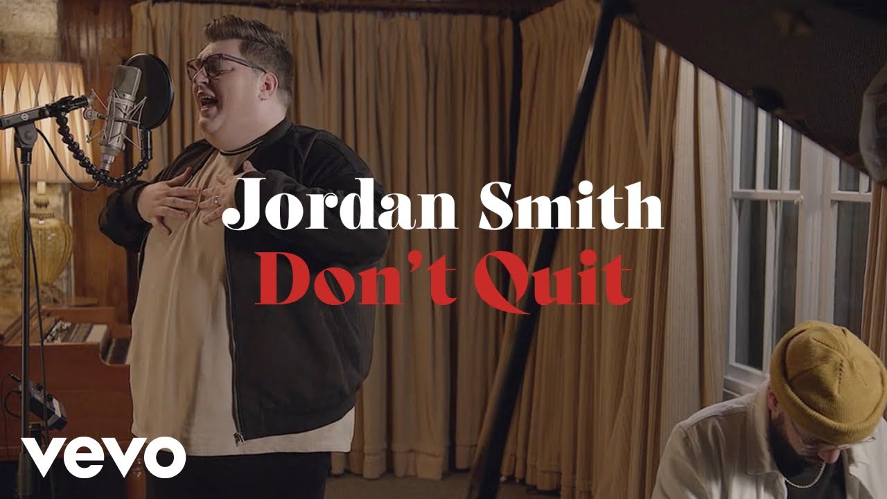 Jordan Smith - Don't Quit (Performance Video)