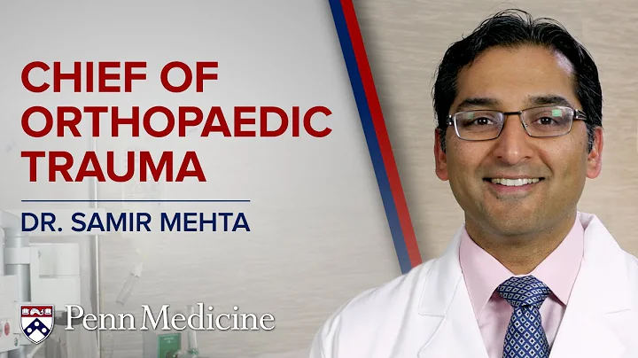Chief of Orthopaedic Trauma: Dr. Samir Mehta