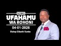UFAHAMU WA ROHONI 04 01 2026 BISHOP ELIBARIKI SUMBE