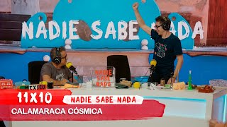 NADIE SABE NADA 11x10 | Calamaraca cósmica