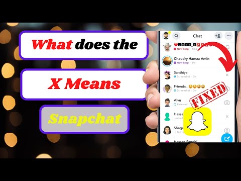 What Does The X Mean In Snapchat|What Does The X Mean On Snapchat