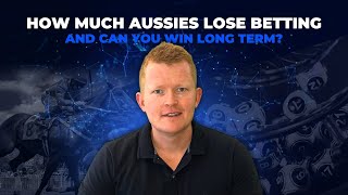 How much Aussies lose betting and can you win long term?