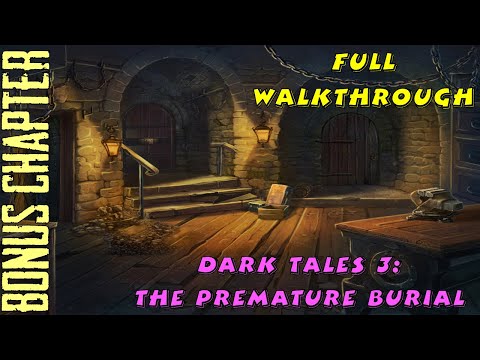 Letu0027s Play - Dark Tales 3 - The Premature Burial - Bonus Chapter Full Walkthrough