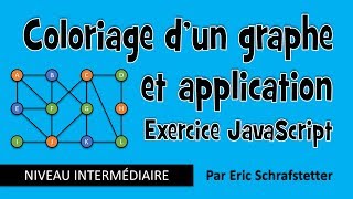 JavaScript - Coloration d'un graphe et applications (Welsh-Powell)