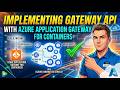 Implementing Gateway API with Azure Application Gateway for Containers