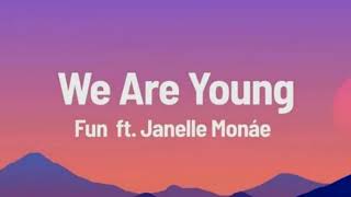 We Are Young (Feat. Janelle Monae)