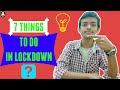 7 THINGS TO DO WHEN YOU'RE BORED AT HOME! What to do in Lockdown? | What To Do When Your Bored🔥🔥🔥