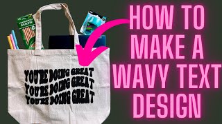 How To Make Wavy Text Cricut Design Space Puff Vinyl 