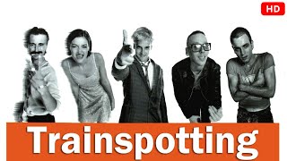Trainspotting 1996 Full Movie | Ewan McGregor | Ewen Bremner | Jonny Lee Miller | Reviews