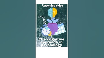 The cognitive approach in psychology